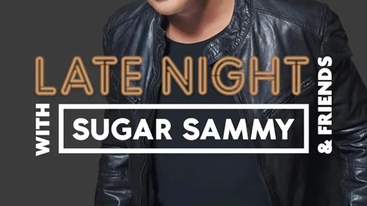 Late night with Sugar Sammy