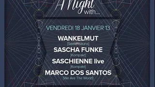 A Night with… Wankelmut, Sascha Funke, Saschienne Live & Marco Dos Santos