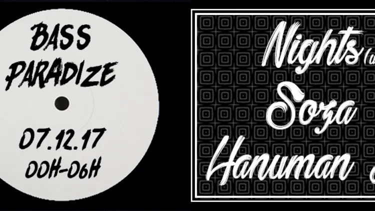 BASS PARADIZE / Nights / Soza / Hanuman Jr