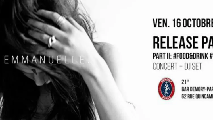 Release Party - PART 2 - Emmanuelle