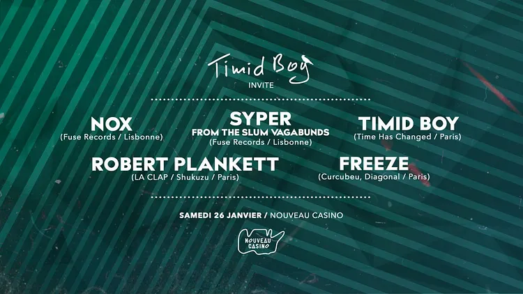 Timid Boy Invite: Nox, Syper, Robert Plankett, Freeze, Timid Boy