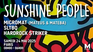 Sunshine People w/ Micromat, Sltbq, Hardrock Striker [FREE TICKETS]