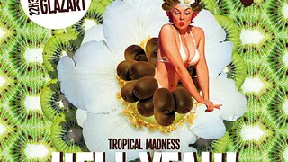 HELL YEAH ! Tropical Madness