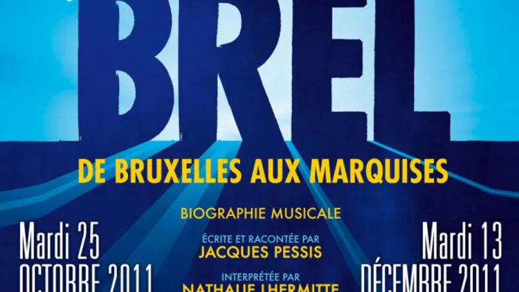 Brel, de Bruxelles aux Marquises
