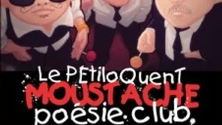 Le Petiloquent Moustache Poésie Club