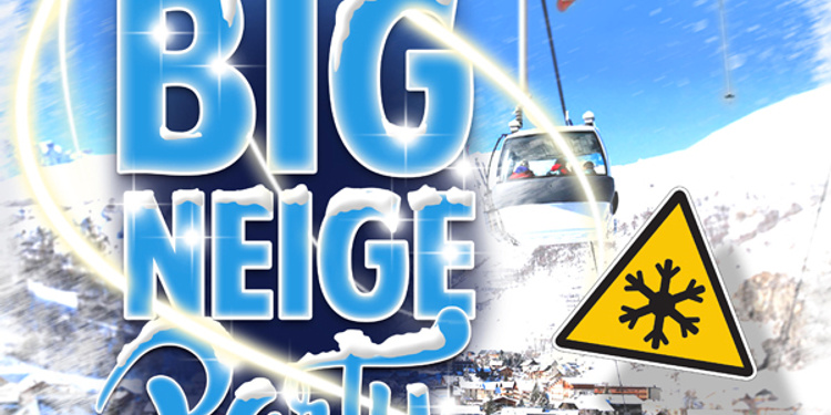 big neig party - soirée neige