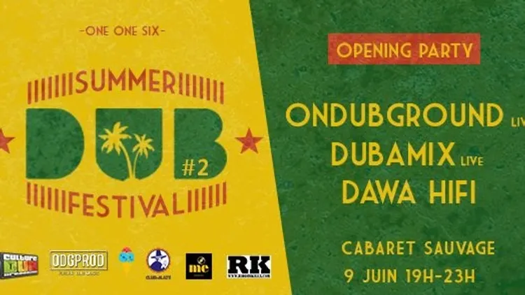 SUMMER DUB FESTIVAL OPENING: ONDUBGROUND – DUBAMIX – DAWA HIFI