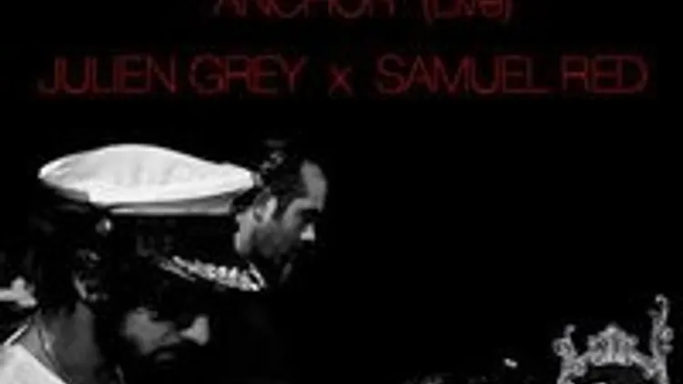 Julien Grey + Samuel Red