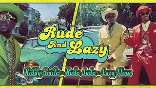 Rude & Lazy presents Kiddy smile