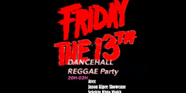 The Friday 13th DanceHall Party