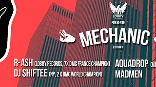 Mechanic Ii : R-Ash X Dj Shiftee X Aquadrop X Madmen