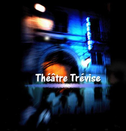 Théâtre Trévise Théâtre Paris