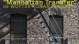 Exposition Manhattan Transfer - Woytek Konarzewski