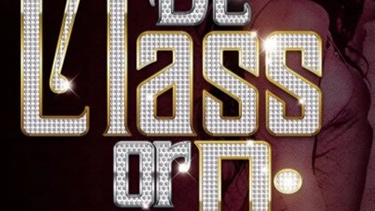 BE CLASS OR DIE