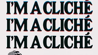 I'm a cliché party