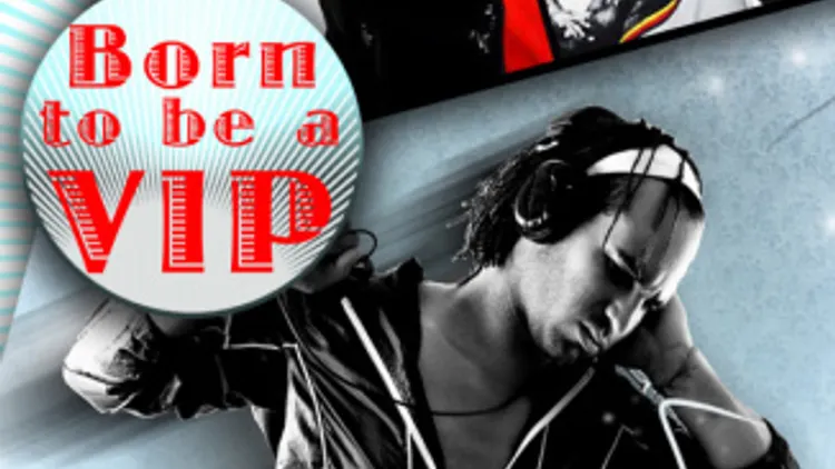 BORN TO BE A VIP