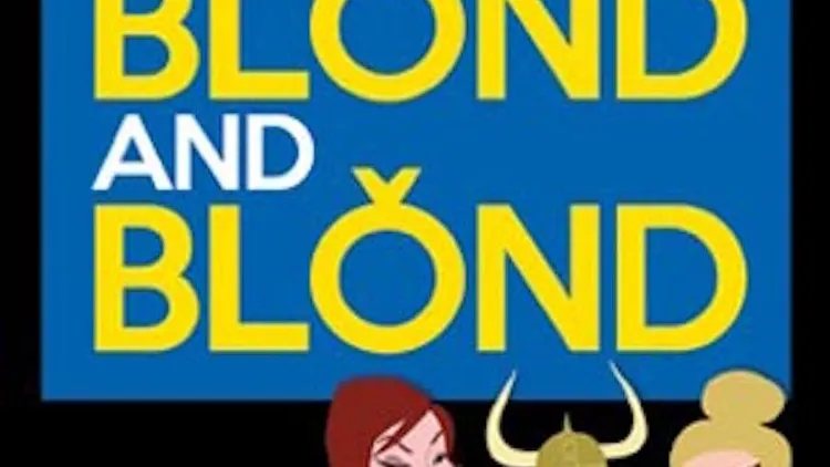 Blond and blond and blond