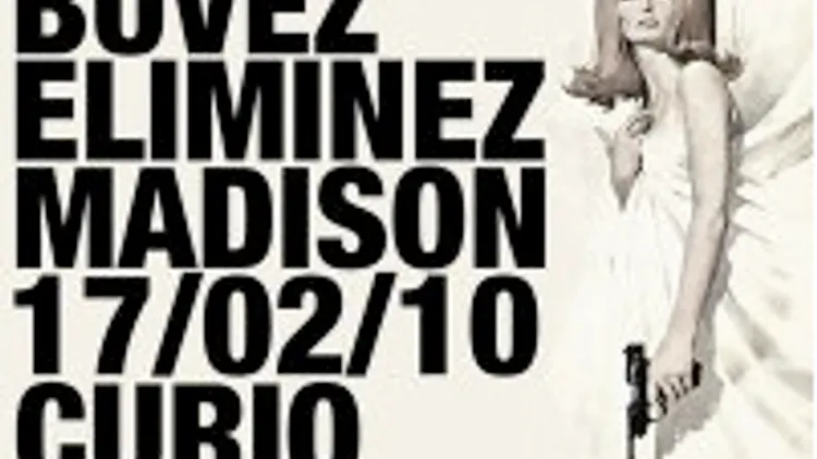 Buvez Eliminez Madison
