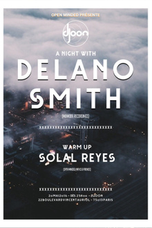 Open Minded presents A Night With Delano Smith