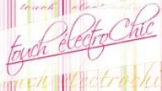 Touch Electro Chic