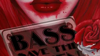 Bass save the queen