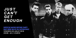 Just Can't Get Enough / Depeche Mode Before Party / Nuit New Wave du Supersonic