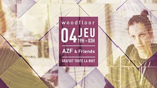 Woodfloor: DJ AZF invite Collapsing Market x Daatsu x Legitime x Motto x Myako // Entrée libre