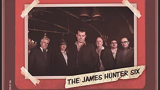 THE JAMES HUNTER SIX + THEO LAWRENCE - Crossroads Nights #1