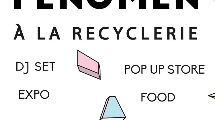 FENÖMEN à La REcyclerie
