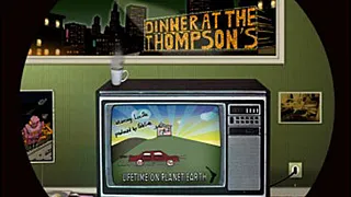 Dinner at the Thompson's