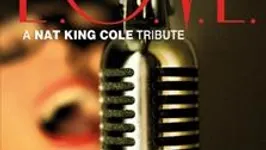 L.O.V.E. A Tribute To Nat King Cole