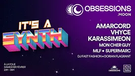 It's a Synth - Obsessions.MOON - Vhyce, Amarcord, Karassimeon...