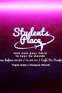 STUDENTS PLACE PARTY 🔥! - Café Oz Denfert-Rochereau - mardi 14 mai