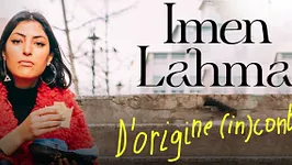 Imen Lahmar dans "D'origine (in) contrôlée"