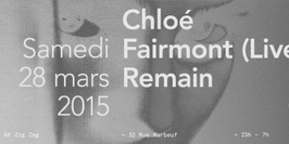 Meant : Chloé, Fairmont live & Remain