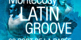 Soirée MonteCosy Latin Groove