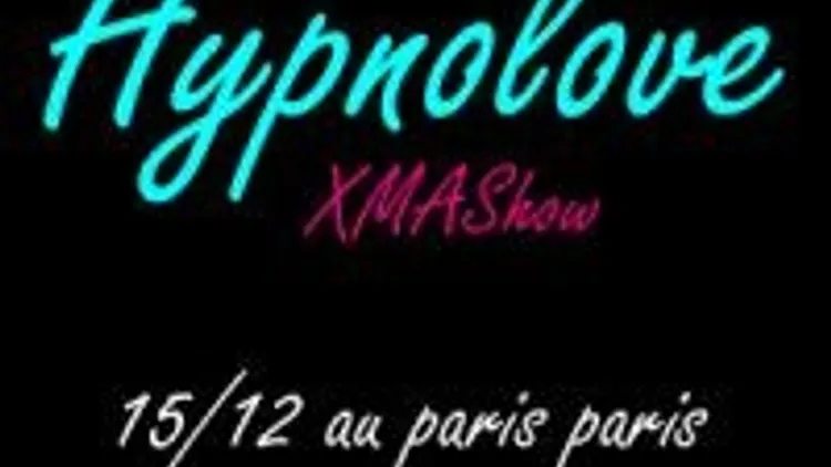 Hypnolove Xmashow