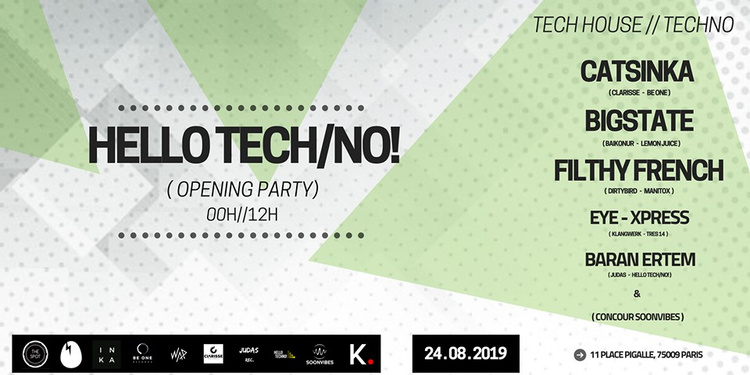 Hello Tech/No! - Opening Party (Folies Pigalle - Paris) 0h/12h
