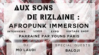 Aux Sons de Rizlaine // AFROPUNK IMMERSION
