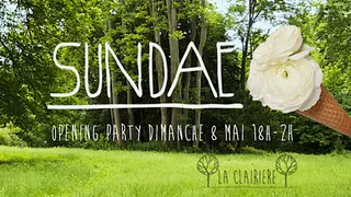 SUNDAE! Opening Party!