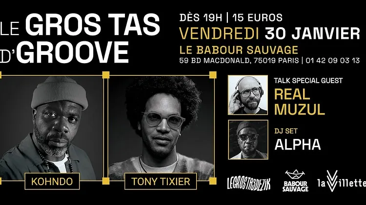 Kohndo + Tony Tixier | Le Gros Tas de Groove