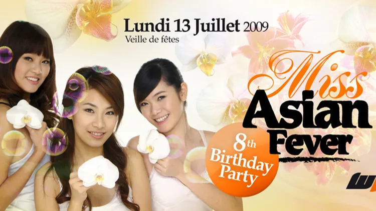 8th Bday Party & Miss Asian Fever