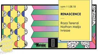 Renascence : Roza Terenzi • Nathan Melja • Ivresse