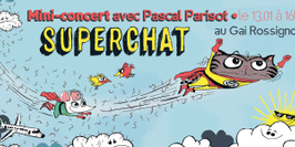 Superchat : mini-concert avec Pascal Parisot