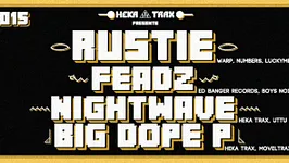 Annulé - RUSTIE, FEADZ, NIGHTWAVE & BIG DOPE P