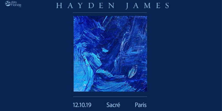 Hayden James — Sacré, Paris — 12.10.19