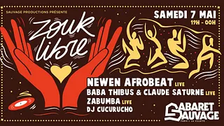 Zouk Libre #1 : Newen Afrobeat, Zabumba, Baba Thibus & Claude, dj Cucurucho