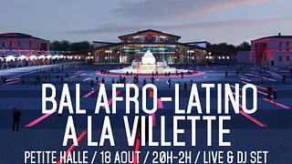 Bal Afro-Latino à La Villette !