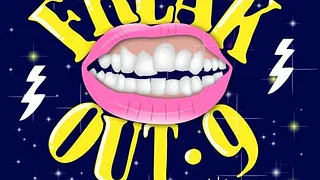 FREAK OUT