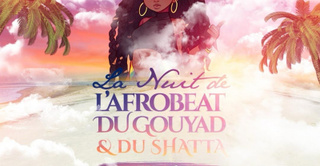 La Nuit De L'Afrobeat Du Gouyad & Du Shatta !